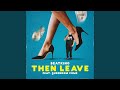 Then Leave mp3