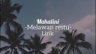 Mahalini -melawan restu (lirik)