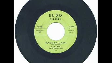 IMAGE OF A GIRL ~ The Safaris (1960)