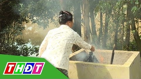 Để những lò đốt rác nông thôn phát huy hiệu quả | THDT