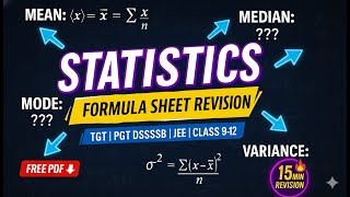 Statistics Formula Sheet | Mean, Median, Mode | Class 9–12 | TGT PGT DSSSB | 15 Min Revision