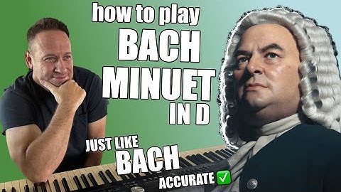 🎹 Learn To Play Piano | How To Play Bach Minuet In D On Piano | Easy Lesson | Accurate Tutorial 🔥