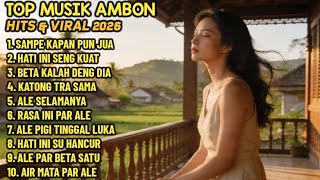  Lagu Ambon Hits U0026 Viral 2026 Top Musik Ambon Terbaru Menemani Harimu 