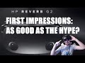 HP Reverb G2 | First Impressions (in depth)