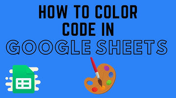 How to Color Code in Google Sheets