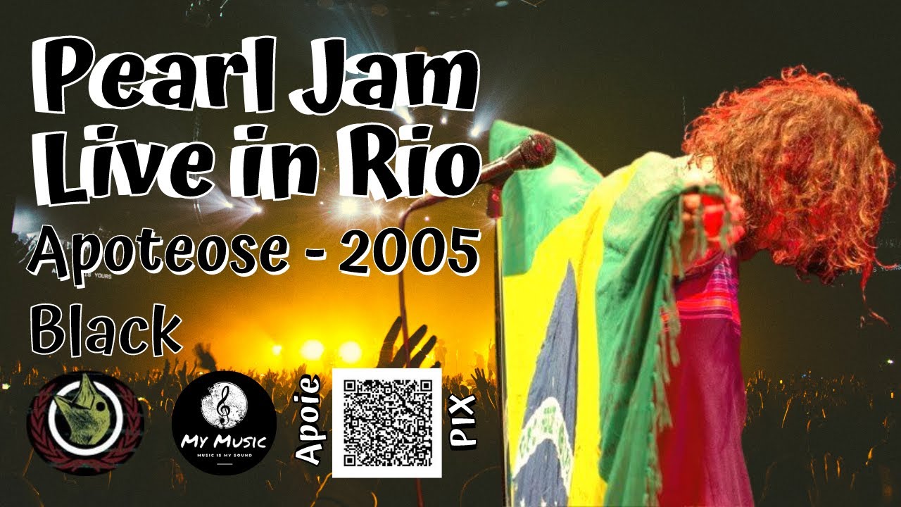 Black Pearl Jam Live In Rio de Janeiro YouTube
