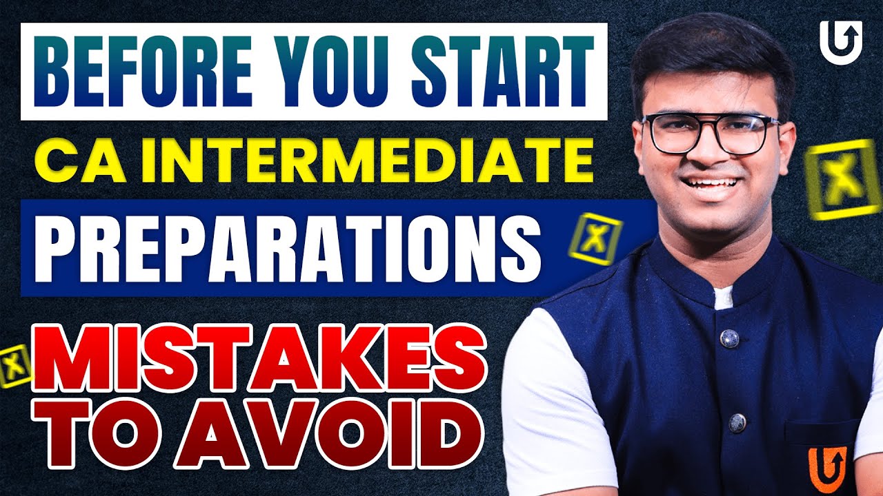 Mistakes to Avoid While Preparing for CA Inter Exams | CA Indresh ...