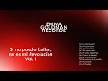 EGR - Si no puedo bailar, no es mi Revolución - Vol. I (full album)