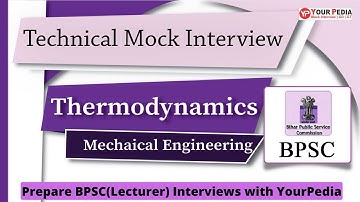 Thermodynamics Mock Interview For BPSC | How to prepare for BPSC(Lecturer) Interviews | YourPedia