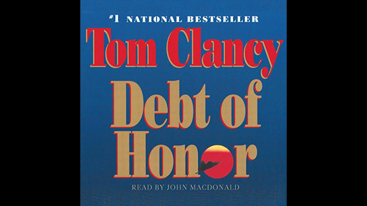 Debt of Honor by Tom Clancy | Full Audiobook