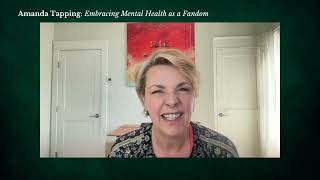 Amanda Tapping: Embracing Mental Health as a Fandom