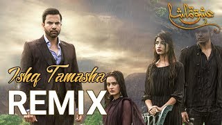 Ishq Tamasha | Chan Kithan | OST | Remix | Bass Boosted