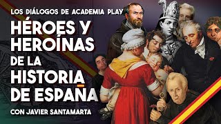 Héroes Y Heroínas De La Historia De España Con Javier Santamarta