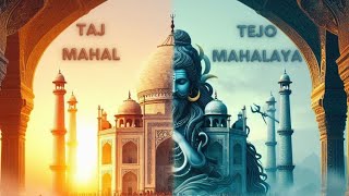 Is Taj Mahal a Hindu Temple? Reality behind Tejo Mahalaya