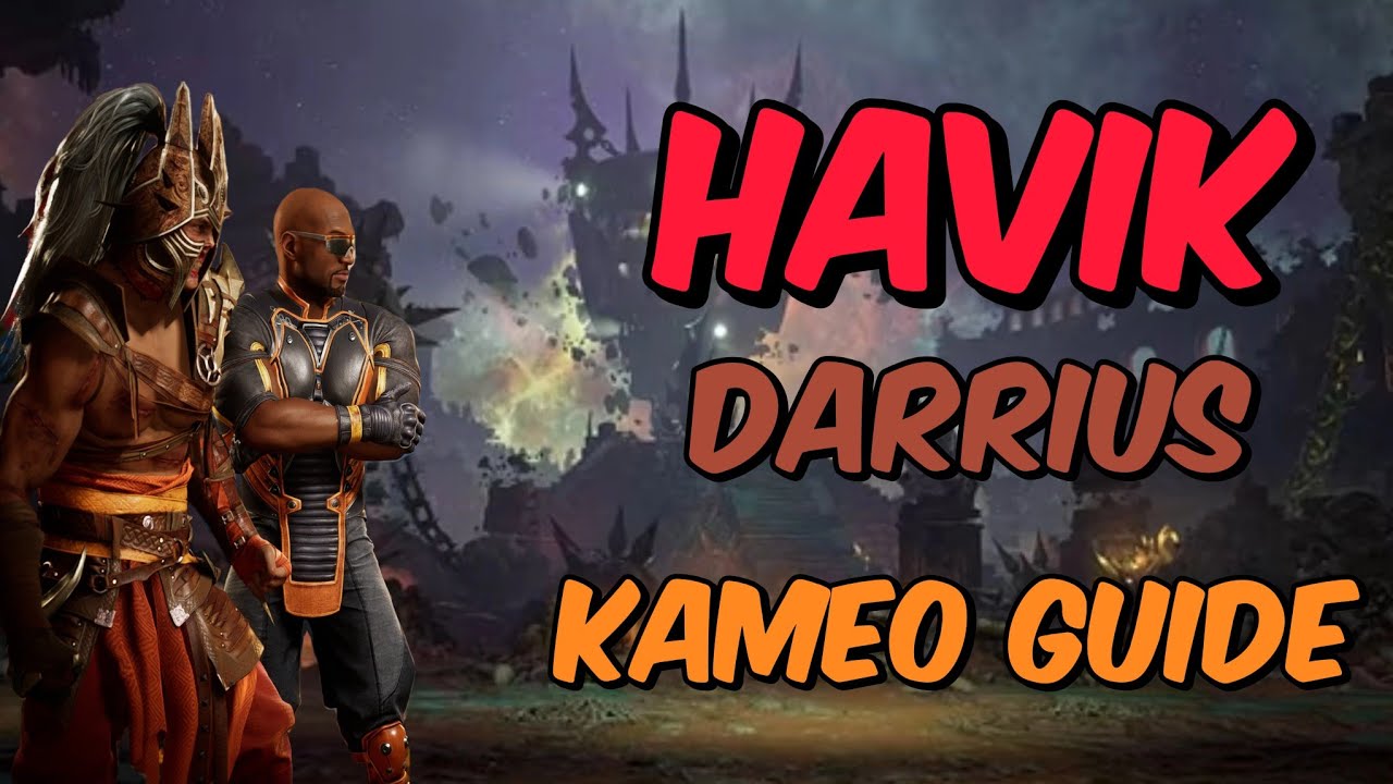 MK1 Havik / Darrius Kameo Guide 