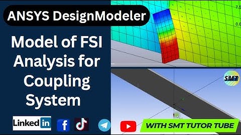 ANSYS DesignModeler ~ Fluid Structure Interaction FSI anslysis 3D model | Dynamic Mesh| Coupling
