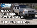 Top 5 Problems Nissan Pathfinder SUV 2nd Generation 1996-04