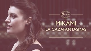 Miniatura de vídeo de "Mikami / La cazafantasmas (Cover latino)"