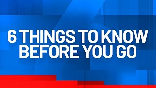 6 things you need to know on Friday, June 27