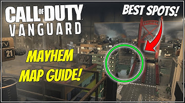 Mayhem Map Guide - Tips & Tricks, Sight Lines, Best Spots and More! Vanguard Map Guide