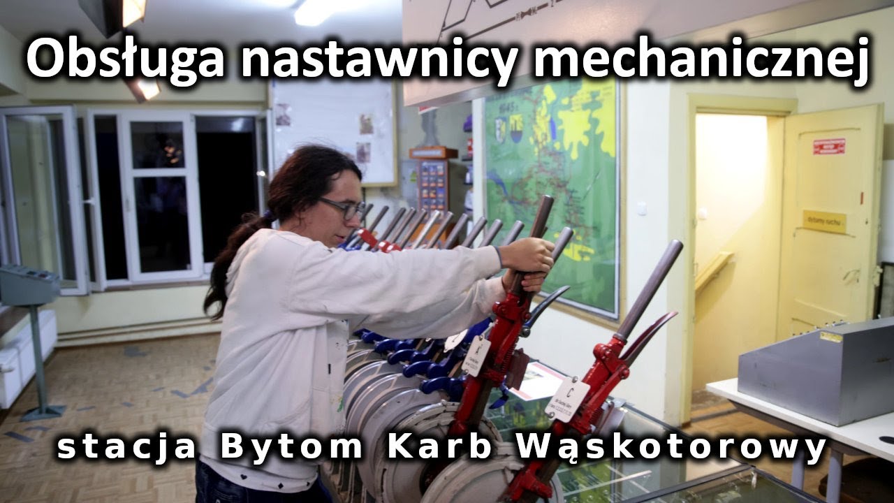 Obsługa nastawnicy mechanicznej - na przykładzie stacji Bytom Karb Wąskotorowy