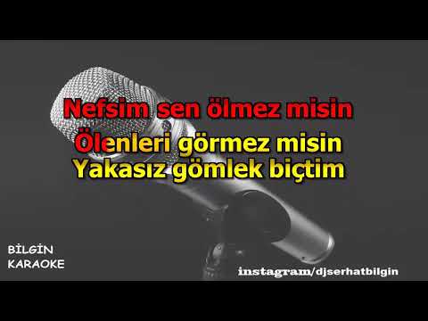 Hasan Dursun - Nefsim Sen Ölmezmisin (Karaoke) Orjinal Stüdyo