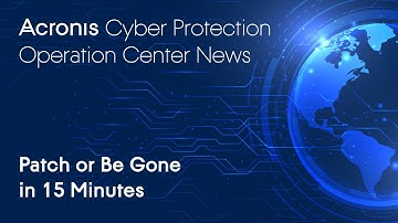 30 Patch or be gone in 15 minutes