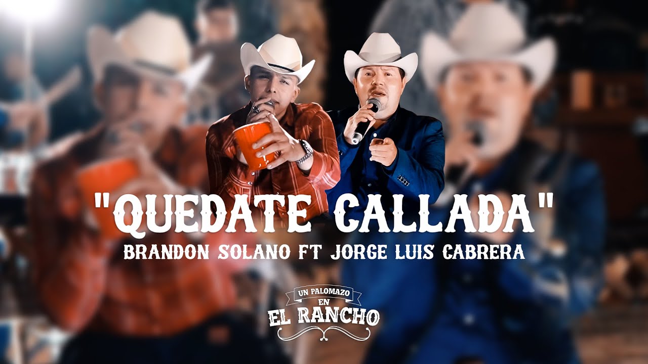 Brandon Solano Ft Jorge Luis Cabrera - Quédate Callada
