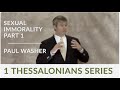 Paul Washer | Sexual Immorality, Part 1 | Christ Church Radford