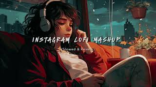 Instagram Lofi Night Mashup ❤️‍🩹🥀 || Lyricssayss