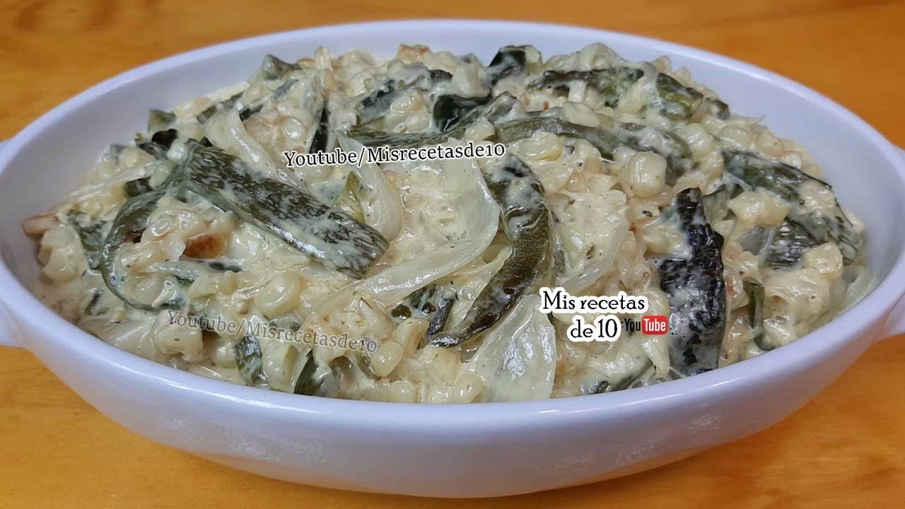 Rajas con crema y Elote Deliciosas / Receta de rajitas poblanas con chile  poblano - YouTube