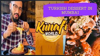 First time Kunafa World in Mumbai | Hastag Kunafa turkish sweet dessert in mumbai | Kunafa in Bandra