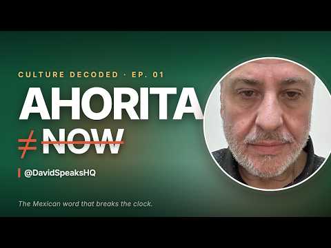 'Ahorita' Doesn't Mean 'Now' (Here's What It Really Means)