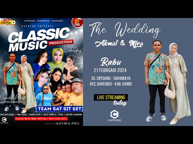 Live Perform CLASSIC Music | Wedding Reception Akmal & Mira | Baregbeg, 21 Februari 2024 | Siang 2 class=