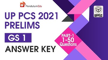 UPPCS Prelims 2021 Answer Key | UP PCS PRELIMS 2021 PAPER 1 ANSWER KEY | PART 1 - Q.1 - Q.50
