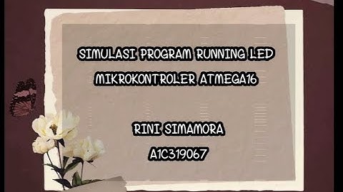 SIMULASI PROGRAM RUNNING LED ATMEGA16  MIKROKONTROLER