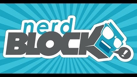 Nerd Block March 2014 Unboxing! Featuring the BIGGER Nerd Block