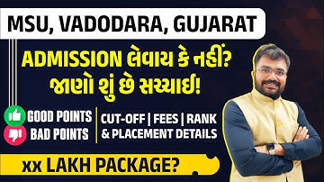 MSU, Vadodara, Gujarat | FEES | Cut off | ACPC Admission | GUJCET+BOARD | Placement