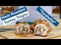 🔵 "So Delicious!" Herb Roasted Turkey Thighs - Turchetta