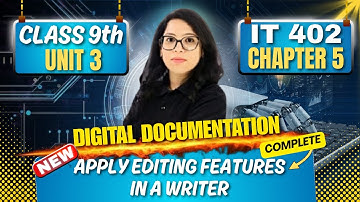 💥 Class 9 IT 402 Chapter 5 COMPLETE! Editing Features in Writer+Practical |Score 100/100| Barkha Mam