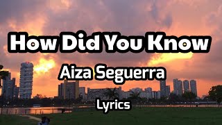 Watch Aiza Seguerra How Did You Know video