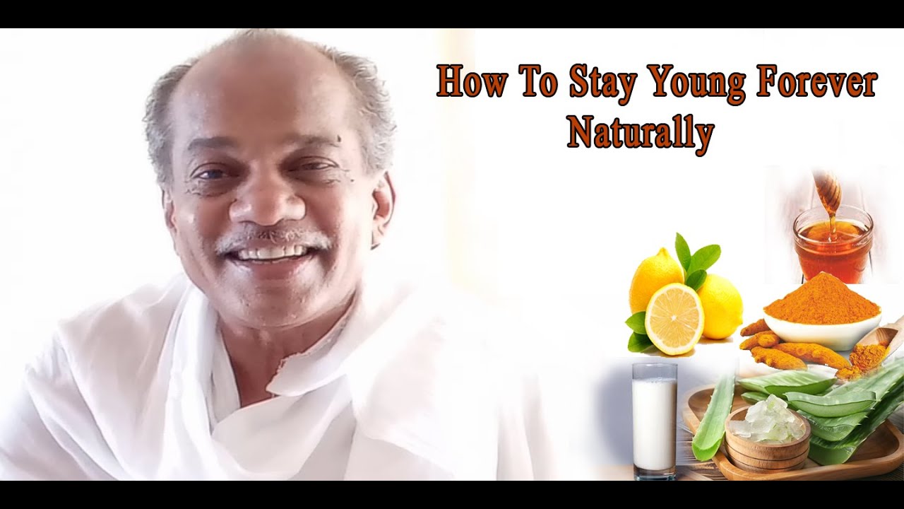 How to look young forever naturally/प्राकृतिक रूप से हमेशा के लिए युवा
