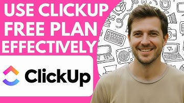 How to Use ClickUp Free Plan Effectively 2026 Full Guide Step by Step