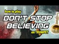 How To Play Don T Stop Believing On Trumpet Brassified How To Play Don T Stop Believing On Trumpet Brassified