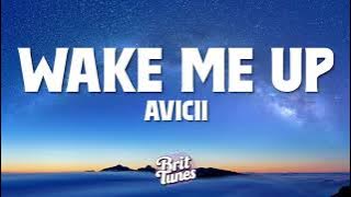Avicii - Wake Me Up (Lyrics)