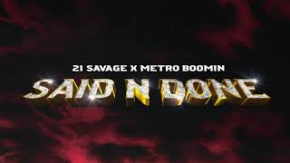 21 Savage x Metro Boomin - Said N Done