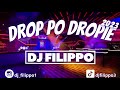 Drop po dropie dj filippo 2023 remix