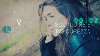 Loneliness and Insecurity (What to Do)