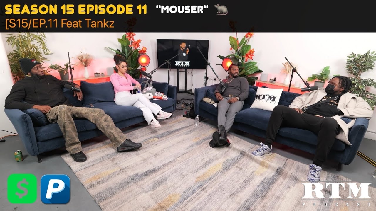 Tankz Tankz🫡”ME & BOUNCER🐀 CAN NEVER BE COOL AGAIN…”😤😡🤬🤯RTM Podcast Show🏆S15 ...