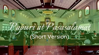 Video thumbnail of "Papuri at Pasasalamat (Short Version)"